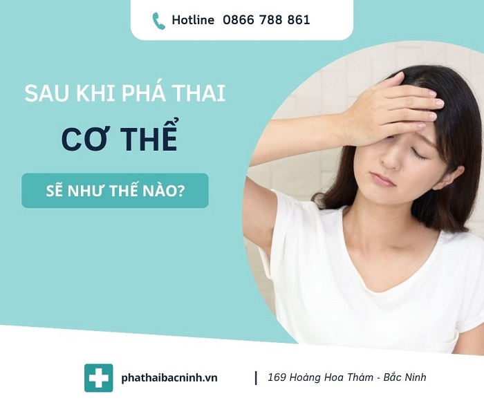 Sau khi phá thai cơ thể sẽ như thế nào